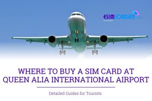 SIM card at Queen Alia International Airport